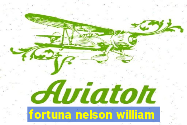 fortuna nelson william